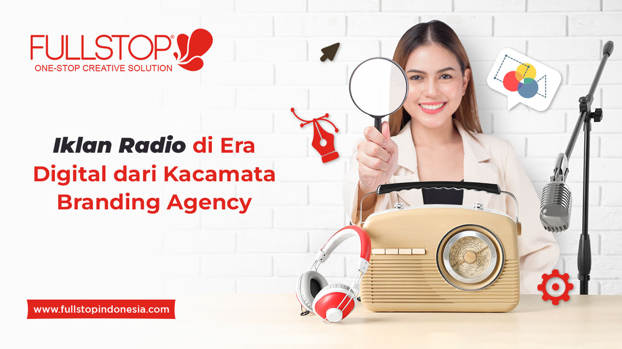 Iklan Radio di Era Digital dari Kacamata Branding Agency